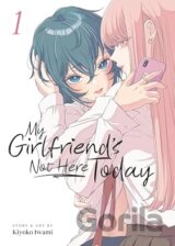 My Girlfriends Not Here Today Vol 1