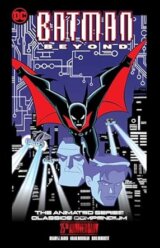 Batman Beyond: The Animated Series Classics Compendium