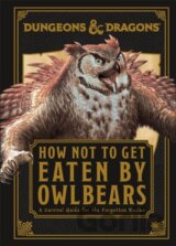 Dungeons & Dragons: How Not To Get Eaten by Owlbears