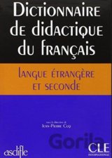 Dictionnaire de didactique du français langue étrangère et seconde