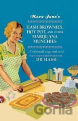 Mary Jane's Hash Brownies, Hot Pot and Other Marijuana Munchies