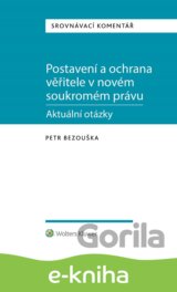 Postavení a ochrana věřitele v novém soukromém právu - aktuální otázky