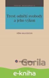 Trest odnětí svobody a jeho výkon