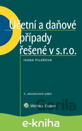 Účetní a daňové případy řešené v s. r. o.