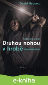 Druhou nohou v hrobě