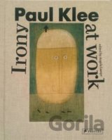 Paul Klee: Irony at Work