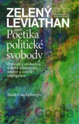 Zelený Leviathan aneb Poetika politické svobody
