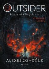 Outsider: Podzemí Křivých hor