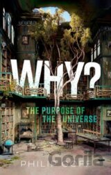 Why The Purpose Of The Universe