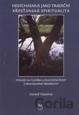 Hesychasmus jako tradiční křesťanská spiritualita