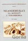 Neandertálci na Kotouči u Štramberka