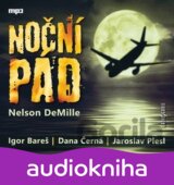 Noční pád - CDmp3 (Čte Igor Bareš, Dana Černá, Jaroslav Plesl) (Nelson DeMille)