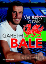Gareth Bale: Velšský drak