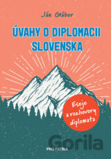 Úvahy o diplomacii Slovenska