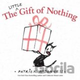 The Little Gift Of Nothing