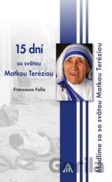 15 dní so svätou Matkou Teréziou
