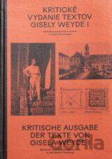 Kritické vydanie textov Gisely Weyde I