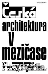 Česká architektura v mezičase
