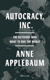 Autocracy. Inc.