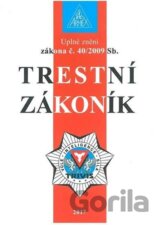 Trestní zákoník č. 40/2009 Sb.