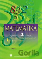 Matematika pre 3. ročník gymnázia, 1. časť (VJM)