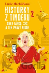 Historky z Tinderu 2 aneb Láska, sex a ten pravý nikde