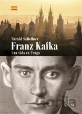 Franz Kafka - Una vida en Praga