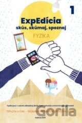 ExpEdícia - Fyzika 7. ročník (pracovná učebnica 1)