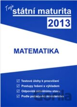 Tvoje státní maturita 2013 - Matematika