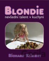 Blondie / nevšední talent v kuchyni