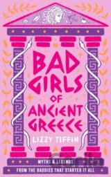 Bad Girls of Ancient Greece