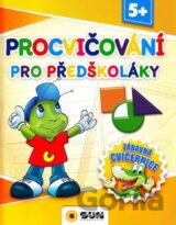 Procvičování pro předškoláky - Zábavná cvičebnice 5+