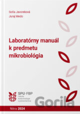 Laboratórny manuál k predmetu mikrobiológia