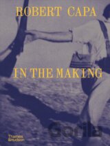 Robert Capa: In the Making
