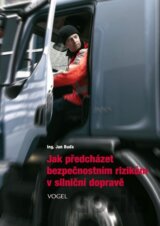 Jak předcházet bezpečnostním rizikům v silniční dopravě