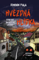 Stíny nad Malinovým vrchem: Hvězdná hlídka