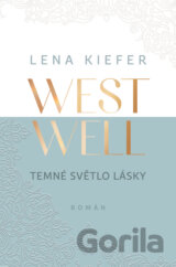 Westwell: Temné světlo lásky