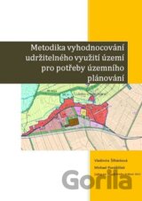 Metodika vyhodnocování udržitelného využití území pro potřeby územního plánování