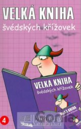 Velká kniha švédských křížovek 4 - společník do vlaku, na chatu...