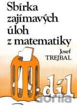 Sbírka zajímavých úloh z matematiky, 1. díl