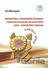 Preventívne a intervenčné programy v kontexte sociálno-patologických javov