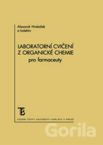 Laboratorní cvičení z organické chemie pro farmaceuty