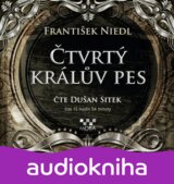 Čtvrtý králův pes - CDmp3 (Čte Dušan Sitek) (František Niedl)