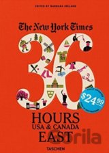 The New York Times: 36 Hours, USA and Canada, East