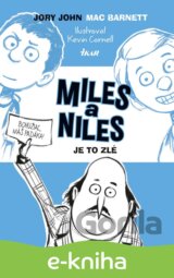 Miles a Niles (2): Je to zlé