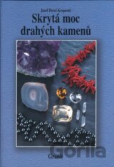 Skrytá moc drahých kamenů