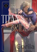 Titan's Bride Vol. 1