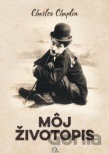 Charles Chaplin - Môj životopis