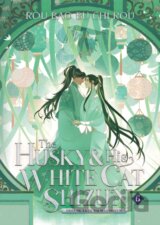 The Husky and His White Cat Shizun: Erha He Ta De Bai Mao Shizun (Novel) 6