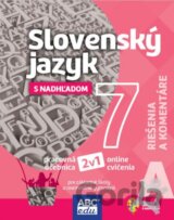 Slovenský jazyk 7 A pre základné školy a sekundu Riešenia a komentáre